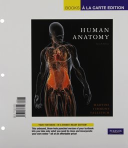 Human Anatomy, Books a la Carte Edition Human Anatomy, Books a la Carte Edition