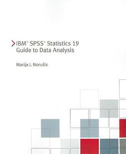 IBM SPSS Statistics 19 Guide to Data Analysis  9780321748416 Front Cover