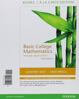 Basic College Mathematics through Applications, a la Carte Edition 5th 9780321757111 Front Cover