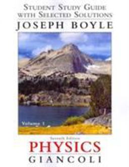 Student Study Guide and Selected Solutions Manual for Physics Principles with Applications, Volume 1 7th 9780321762405 Front Cover
