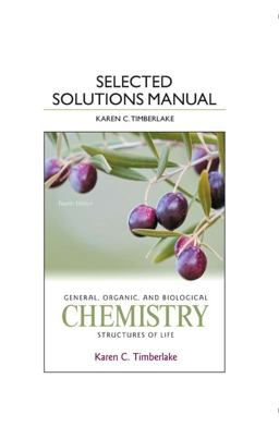 Selected Solution Manual for General, Organic, and Biological Chemistry Structures of Life 4th 9780321767035 Front Cover