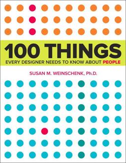 100 Things Every Designer Needs to Know about People  9780321767530 Front Cover