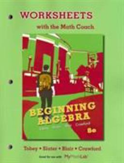 Worksheets with the Math Coach for Beginning Algebra