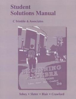 Student Solutions Manual for Beginning Algebra