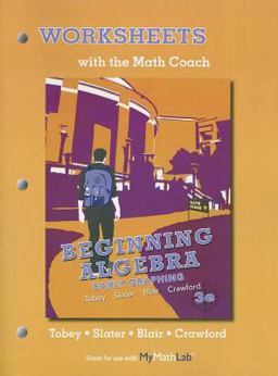 Worksheets with the Math Coach for Beginning Algebra