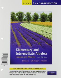 Elementary and Intermediate Algebra Graphs and Models 4th 9780321771872 Front Cover