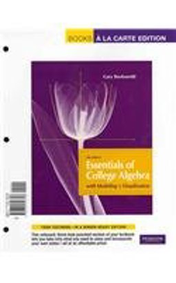 Essentials of College Algebra with Modeling and Visualization 4th 9780321772183 Front Cover