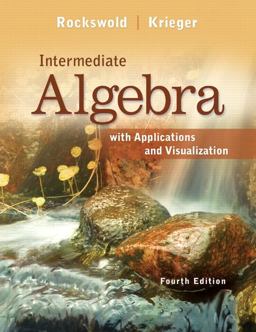 Intermediate Algebra with Applications and Visualization