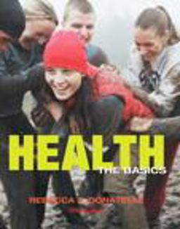 Health The Basics 10th 9780321774347 Front Cover