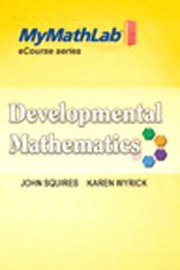 MyLab Math for Squires/Wyrick Developmental Math