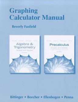 Graphing Calculator Manual for Algebra and Trigonometry