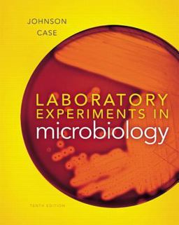 Laboratory Experiments in Microbiology 10th 9780321794383 Front Cover