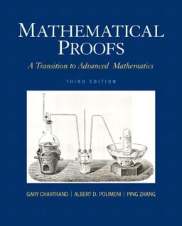 Mathematical Proofs A Transition to Advanced Mathematics 3rd 9780321797094 Front Cover