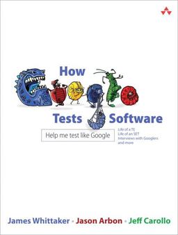 How Google Tests Software  9780321803023 Front Cover