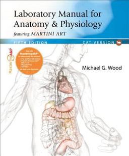 Laboratory Manual for Anatomy and Physiology featuring Martini Art, Cat Version 5th 9780321803658 Front Cover