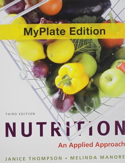 Nutrition Myplate Edition Plus New MyNutritionLab with MyDietAnalysis with Pearson EText and Access Code