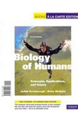 Biology of Humans Concepts, Applications, and Issues 4th 9780321812636 Front Cover