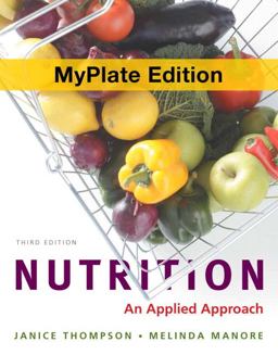 Nutrition An Applied Approach, Myplate Edition 3rd 9780321813701 Front Cover