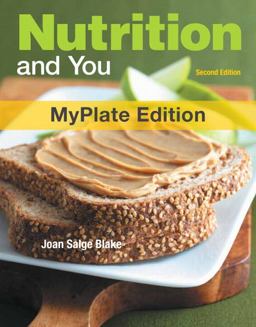 Nutrition and You, Myplate Edition 2nd 2011 Revised  9780321813718 Front Cover