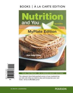 Nutrition and You, Myplate Edition, Books a la Carte Edition 2nd 9780321814937 Front Cover