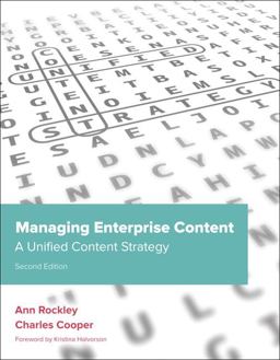 Managing Enterprise Content A Unified Content Strategy 2nd 9780321815361 Front Cover