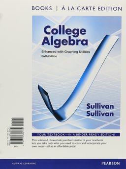 College Algebra Enhanced with Graphing Utilities, Books a la Carte Edition 6th 2012 9780321816474 Front Cover