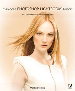 Adobe Photoshop Lightroom The Complete Guide for Photographers  9780321819598 Front Cover