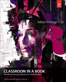 Adobe Indesign CS6 Classroom in a Book 1st 2012 Revised  9780321822499 Front Cover