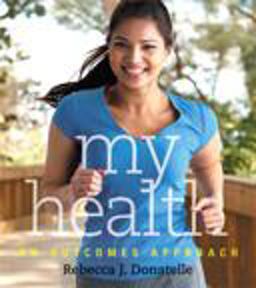My Health An Outcomes Approach  9780321834256 Front Cover