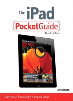 The iPad Pocket Guide The iPad Pocket Guide