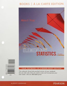 Elementary Statistics, Books a la Carte Edition 12th 9780321837936 Front Cover