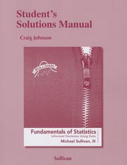 Student Solutions Manual for Fundamentals of Statistics