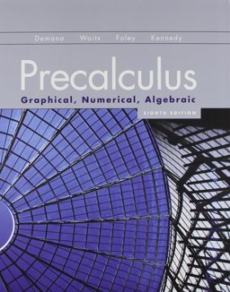 Precalculus Graphical, Numerical, Algebraic Higher Ed Version Plus MML -- Access Card Package 8th 9780321847621 Front Cover