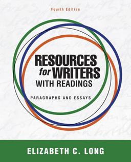 Resources for Writers with Readings Paragraphs and Eassays 4th 9780321850386 Front Cover