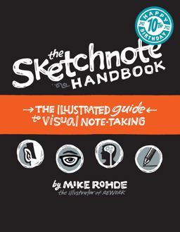 Sketchnote Handbook The Illustrated Guide to Visual Note Taking  9780321857897 Front Cover