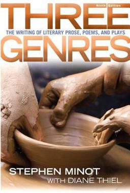 Three Genres The Writing of Literary Prose, Poems and Plays Plus NEW MyLiteratureLab -- Access Card Package 9th 9780321858726 Front Cover