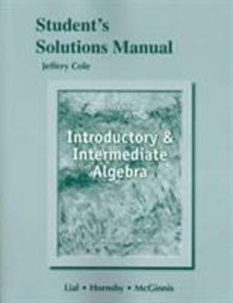 Student Solutions Manual for Introductory and Intermediate Algebra