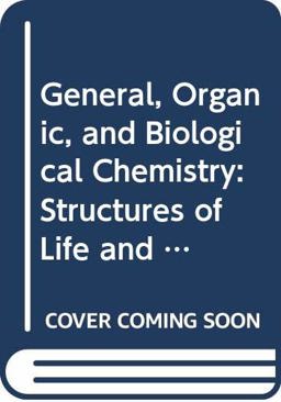 General, Organic, and Biological Chemistry