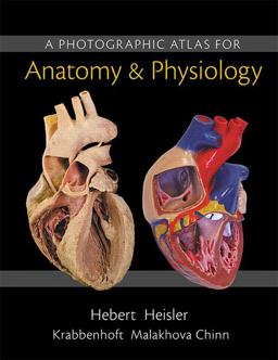 Photographic Atlas for Anatomy and Physiology  9780321869258 Front Cover