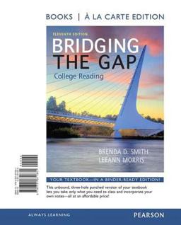 Bridging the Gap, Books a la Carte Edition 11th 9780321871831 Front Cover