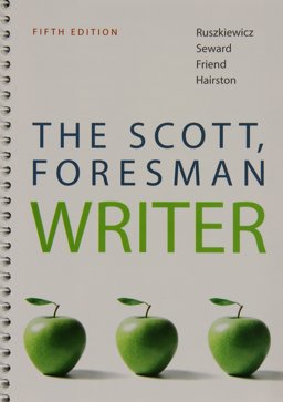 Scott, Foresman Writer, the (with NEW MyCompLab with Pearson EText)
