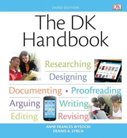 Dk Handbook Researching- Designing - Documenting - Proofreading - Arguing - Writing - Editing - Revising 3rd 2013 9780321887061 Front Cover