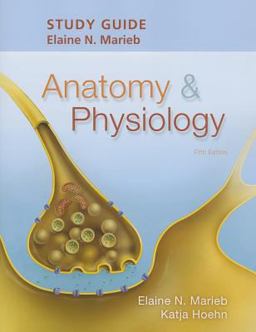 Study Guide for Anatomy and Physiology Study Guide for Anatomy and Physiology