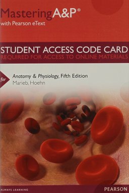 MasteringA&P with Pearson EText -- Standalone Access Card -- for Anatomy and Physiology MasteringA&P with Pearson EText -- Standalone Access Card -- for Anatomy and Physiology