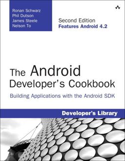 Android Developer's Cookbook Building Applications with the Android SDK 2nd 9780321897534 Front Cover