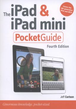 The iPad and iPad Mini Pocket Guide The iPad and iPad Mini Pocket Guide