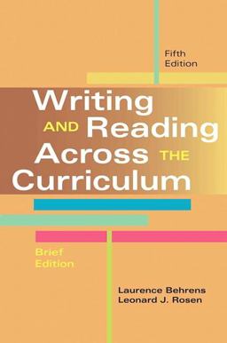 Writing and Reading Across the Curriculum, Brief Edition 5th 9780321906366 Front Cover