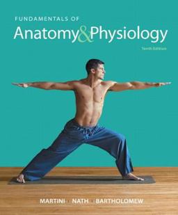 Fundamentals of Anatomy and Physiology Fundamentals of Anatomy and Physiology