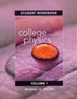 Student Workbook for College Physics