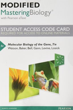 Modified Mastering Biology with Pearson EText -- Standalone Access Card -- for Molecular Biology of the Gene Modified Mastering Biology with Pearson EText -- Standalone Access Card -- for Molecular Biology of the Gene